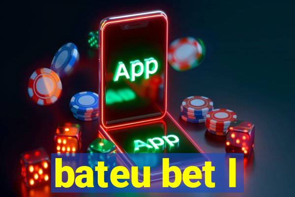 bateu bet l